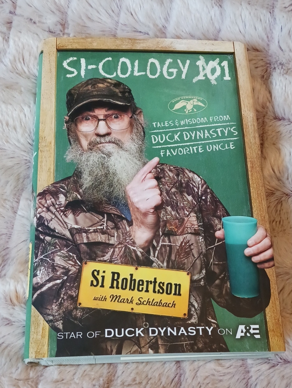 Duck Dynasty's, SI-COLOGY 101 Book, By Si Robertson